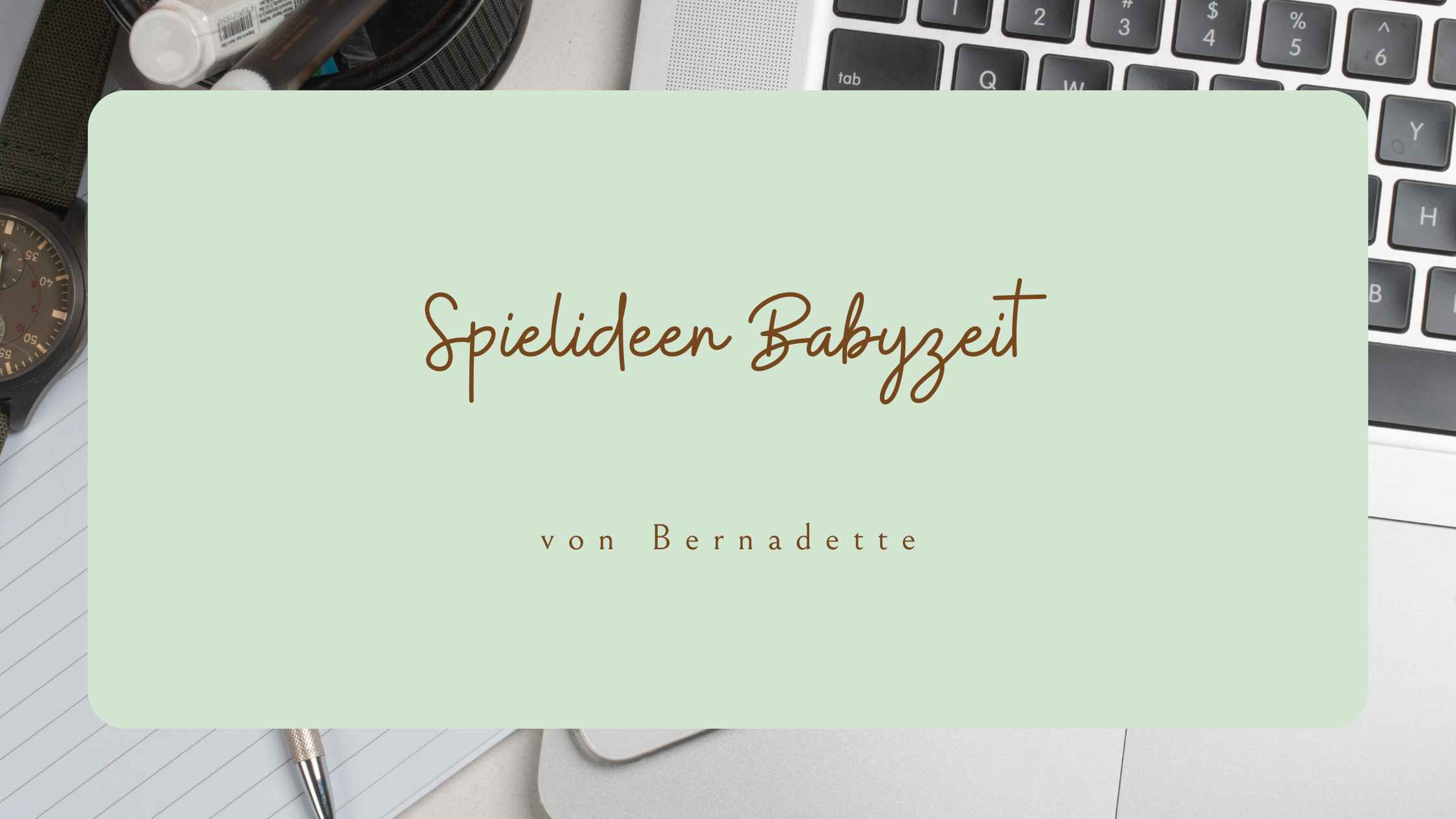 WandelWelten Blogbanner - Spielideen Babyzeit