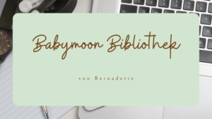 Blogbanner WandelWelten - Babymoon Bibliothek