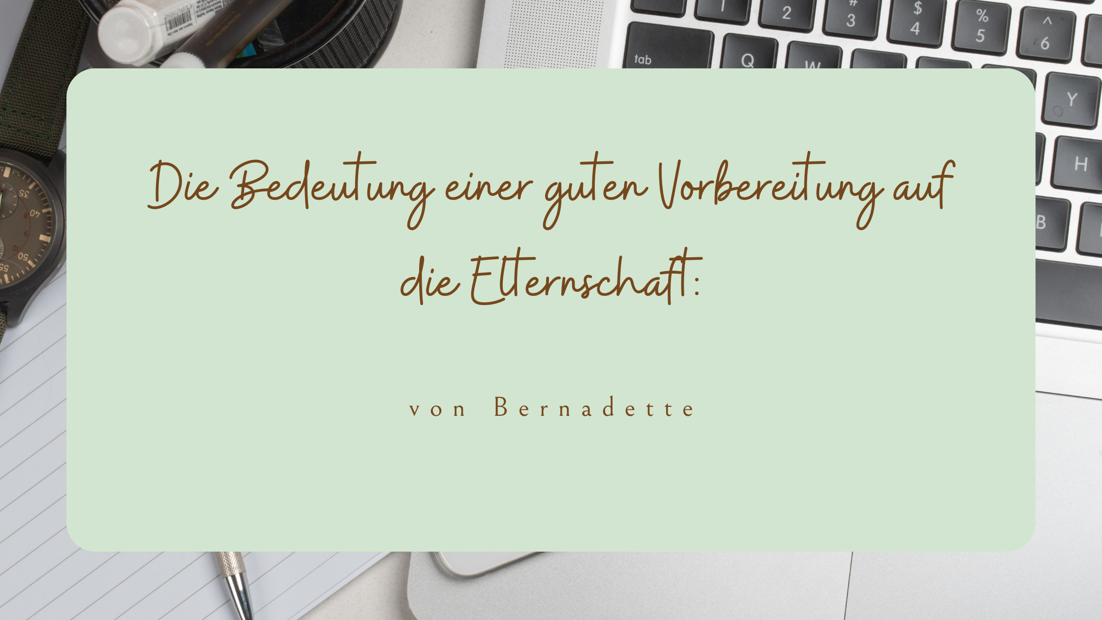 WandelWelten Blogbanner - vorbereitung auf die Elternschaft
