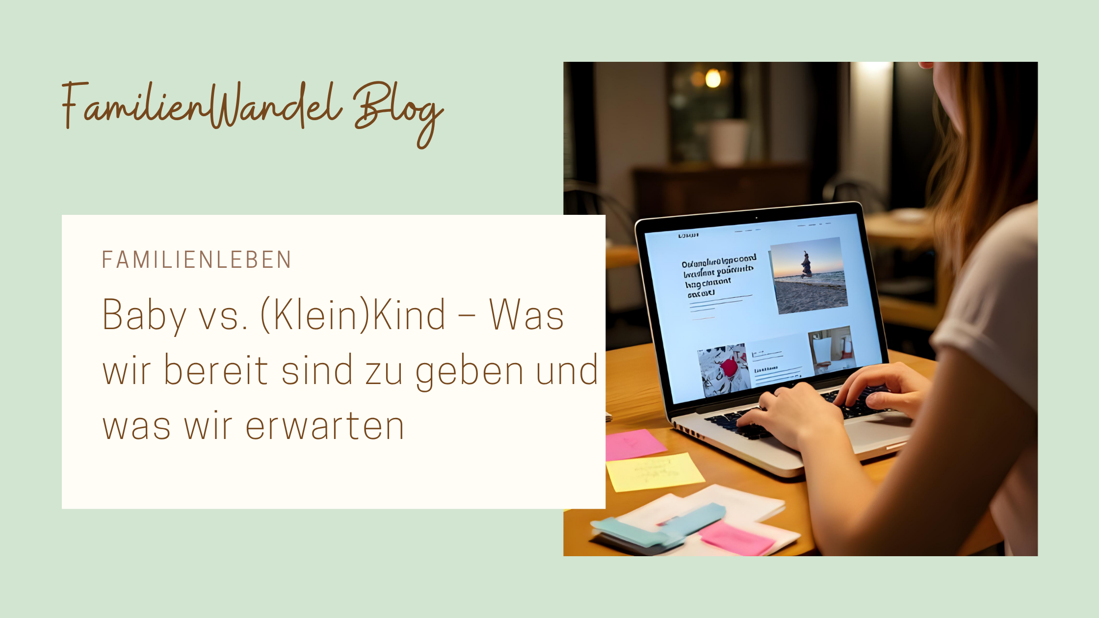 Blogbild - Baby vs. (Klein)Kind – Was wir bereit sind zu geben und was wir erwarten