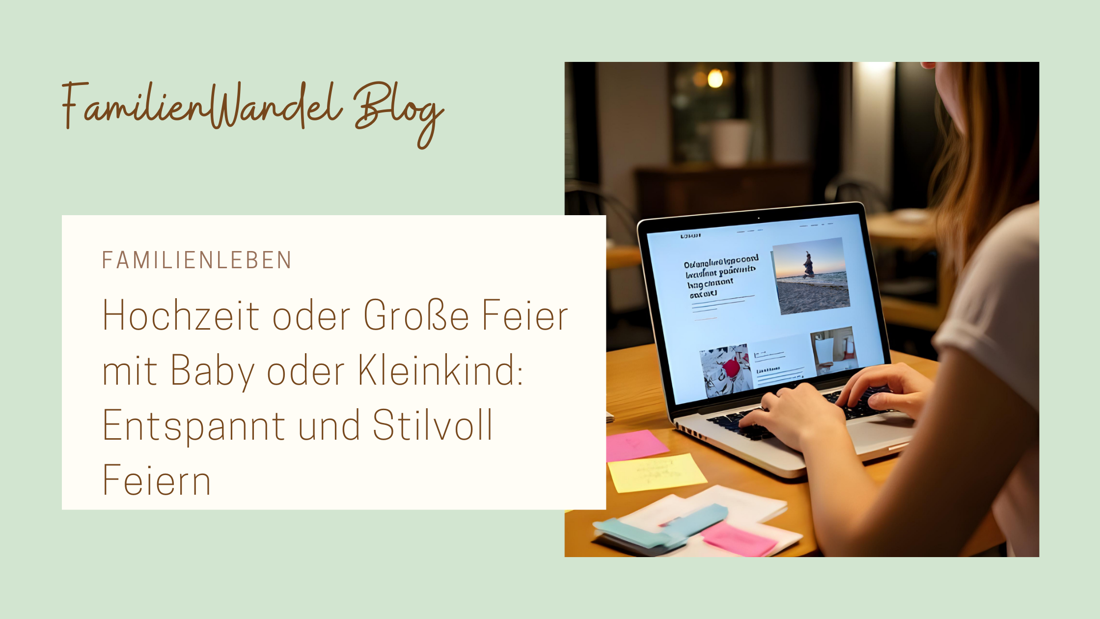 Blog - Hochzeit oder Große Feier mit Baby oder Kleinkind: Entspannt und Stilvoll Feiern
