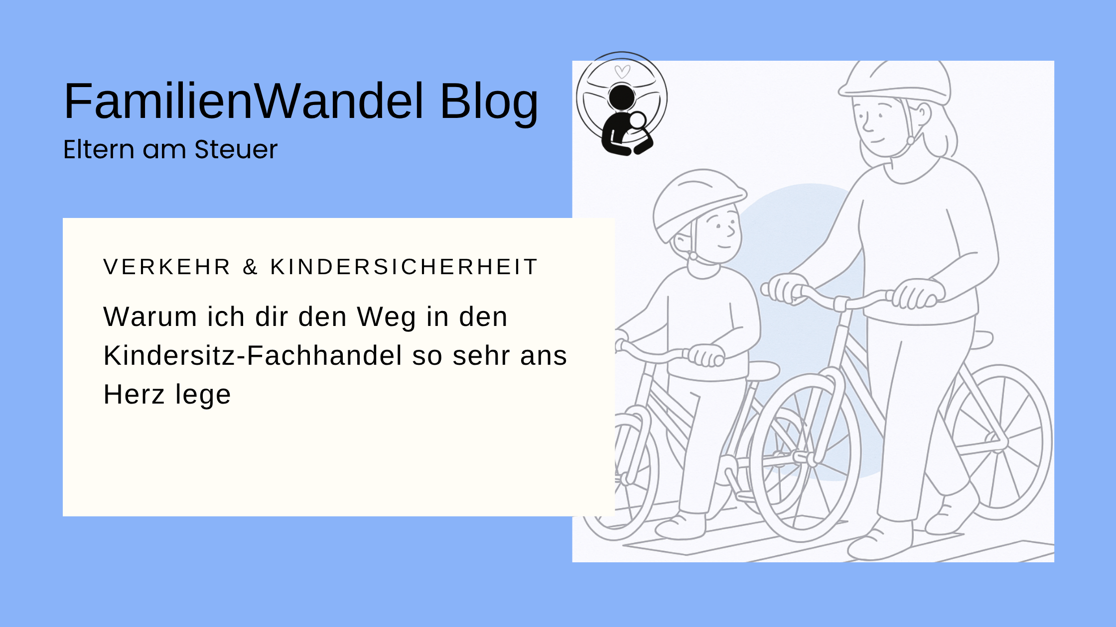 Warum ich dir den Weg in den Kindersitz‑Fachhandel so sehr ans Herz lege